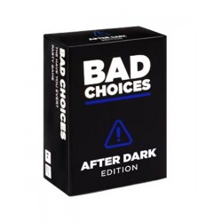 Bad Choices - After Dark...